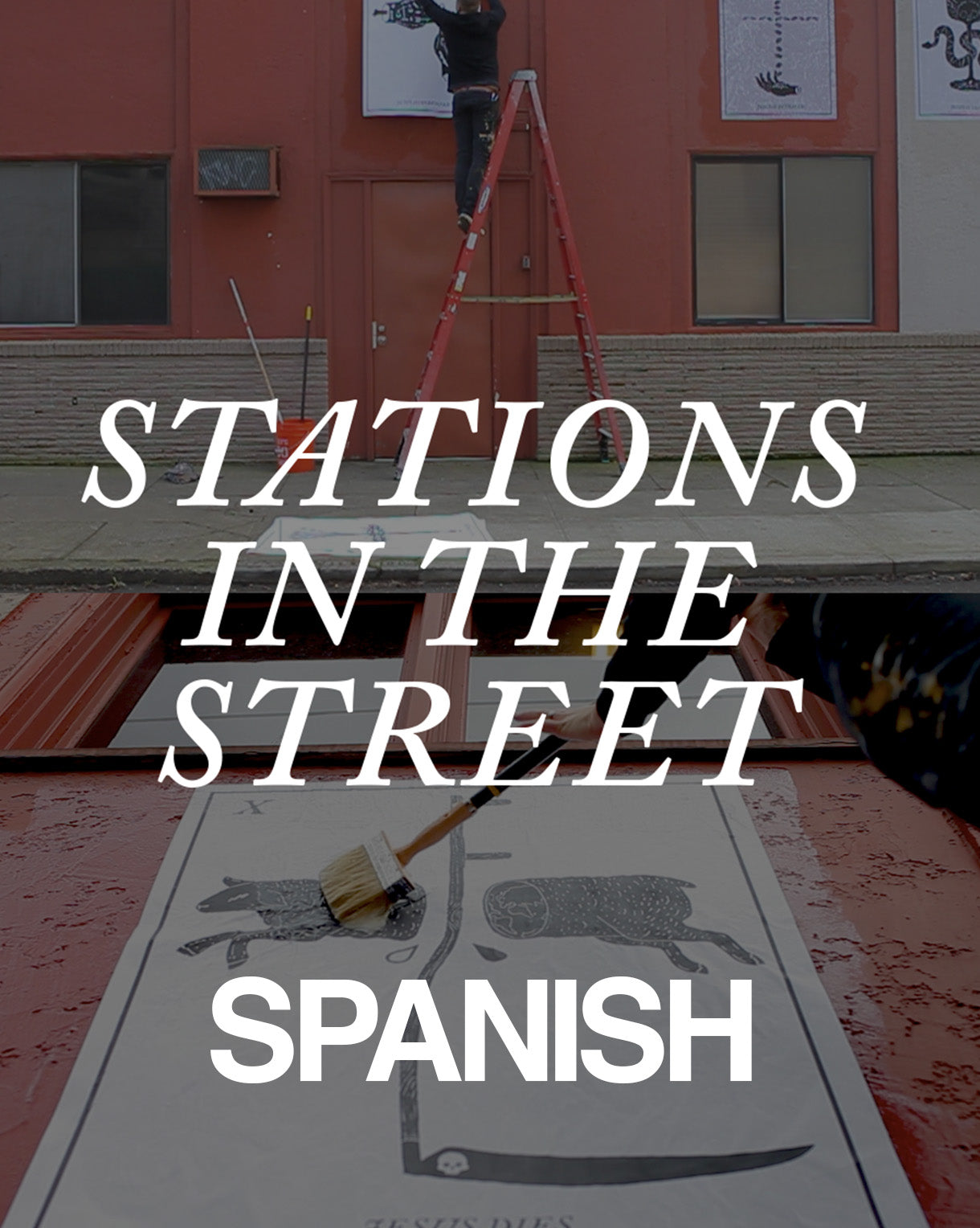 Stations In The Street *SPANISH VERSION - Printable Art Show Package