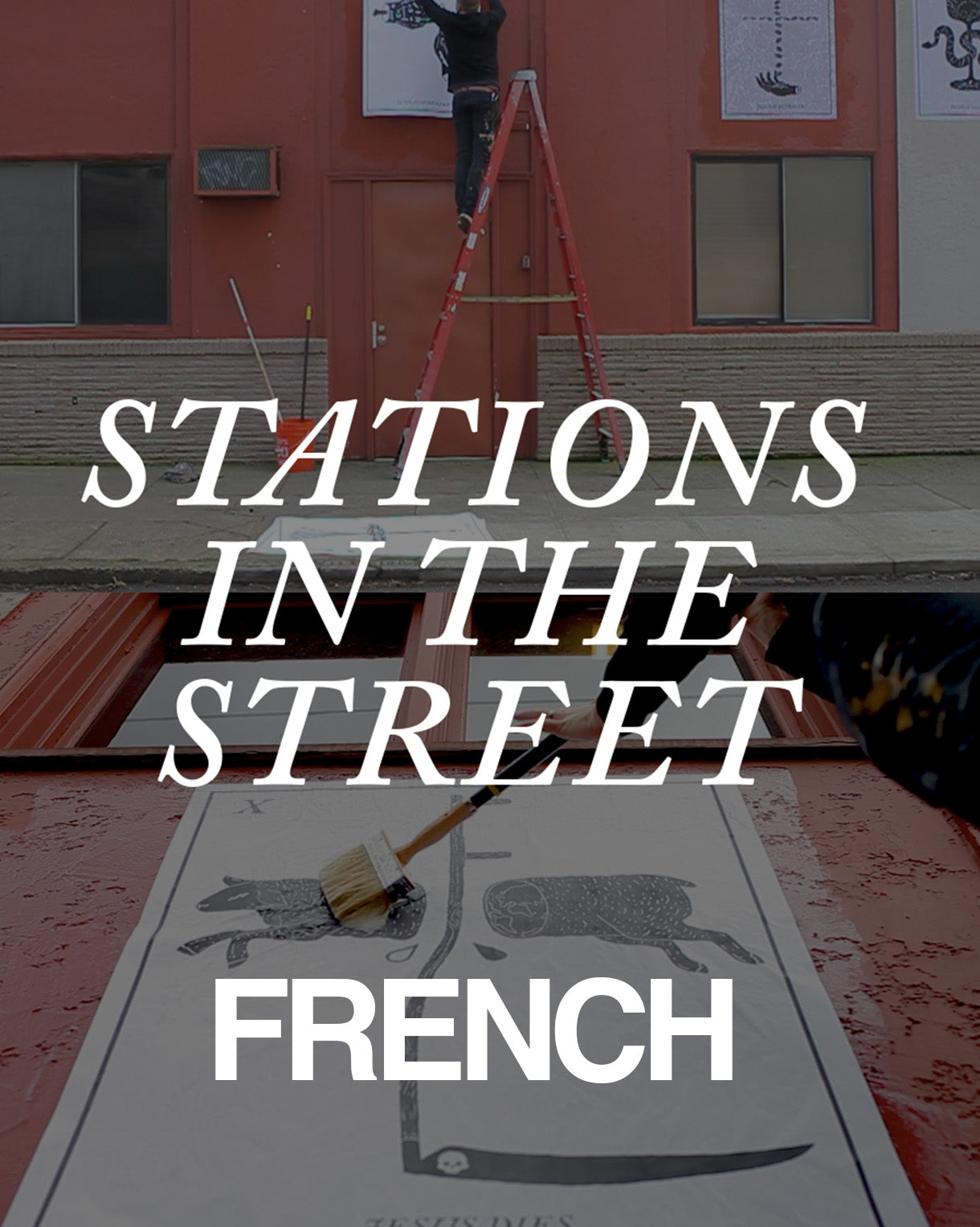 Stations In The Street *FRENCH VERSION -  Printable Art Show Package