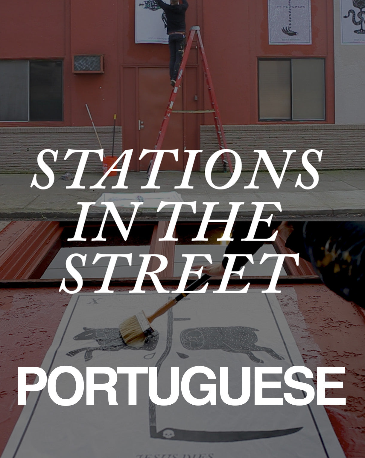 Stations In The Street *PORTUGUESE VERSION -  Printable Art Show Package