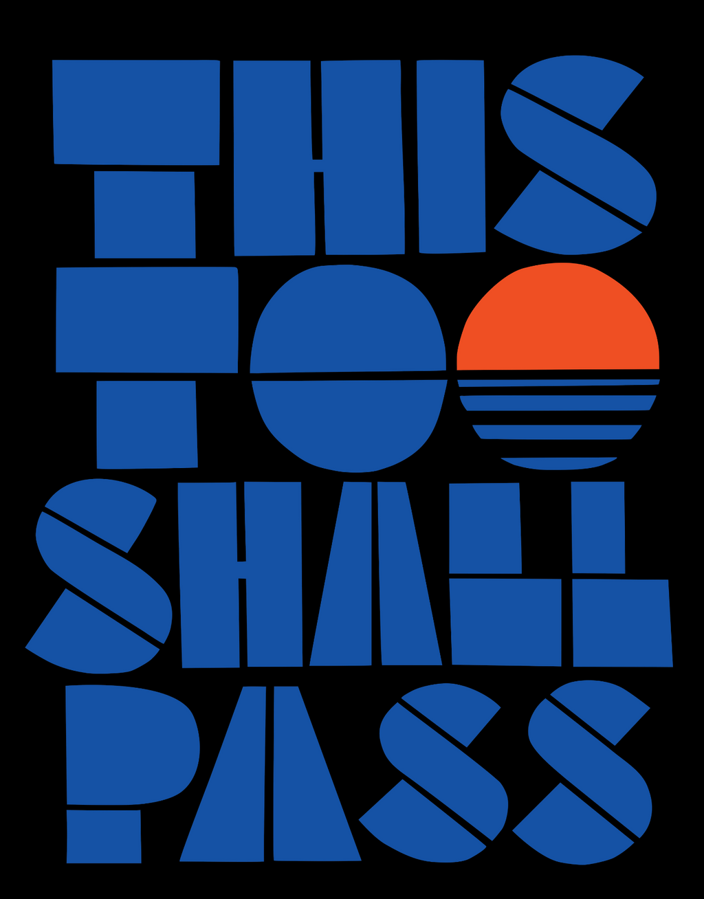 This Too Shall Pass