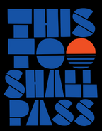 This Too Shall Pass