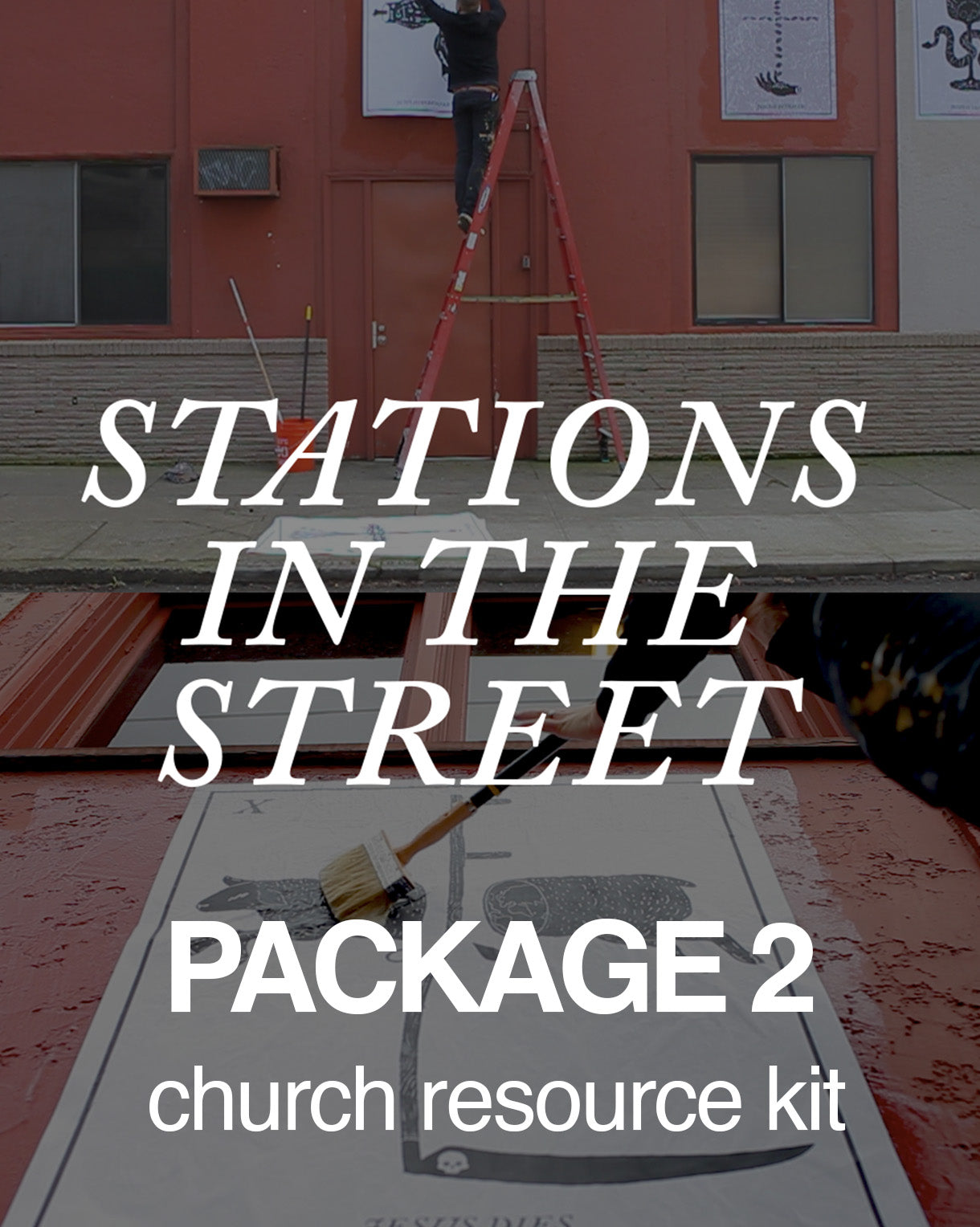 Stations In The Street -  Church Art Show & Digital Package