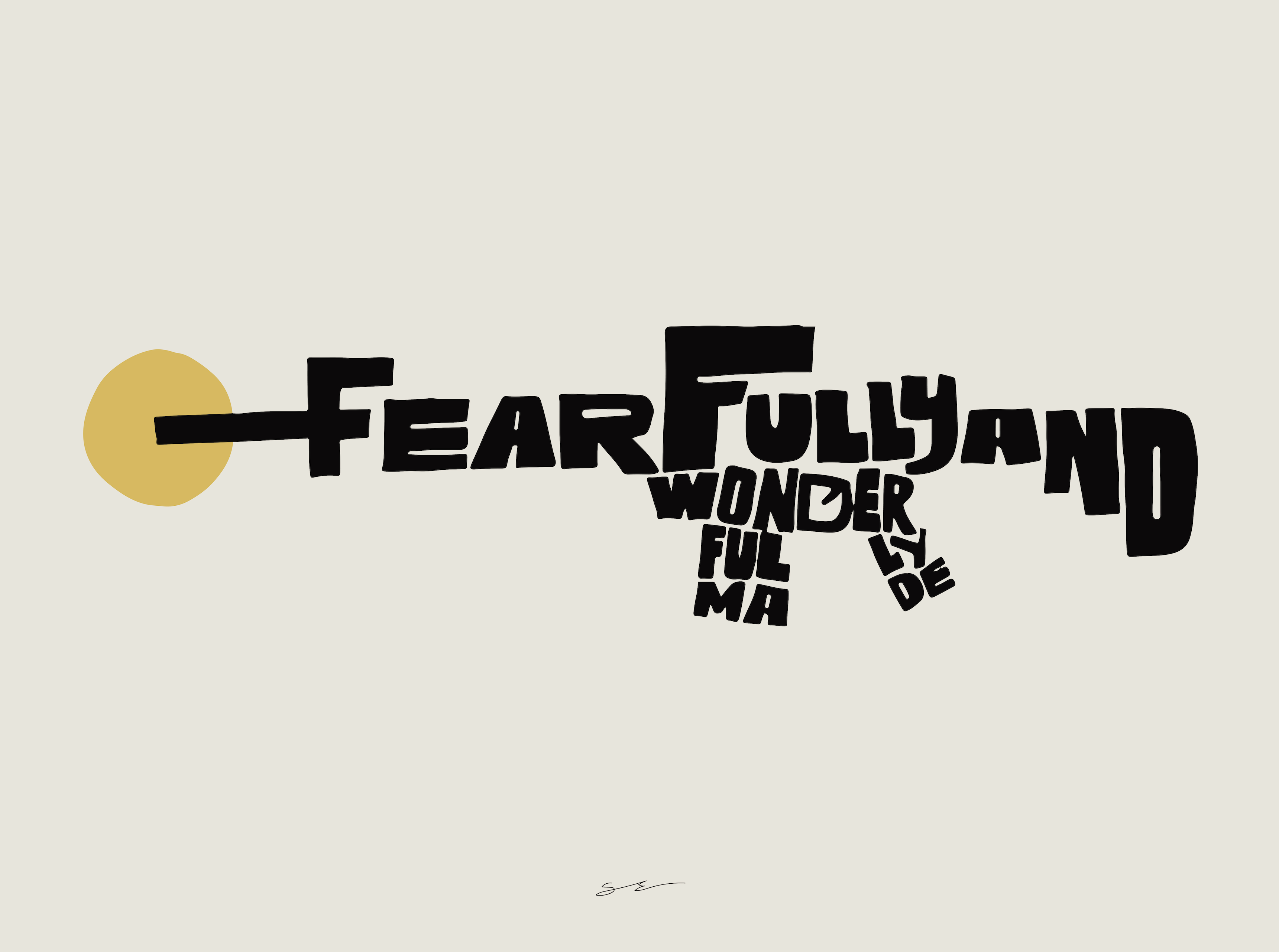 Fearfully and Wonderfully Made
