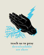 Teach Us To Pray - Downloadable Artshow